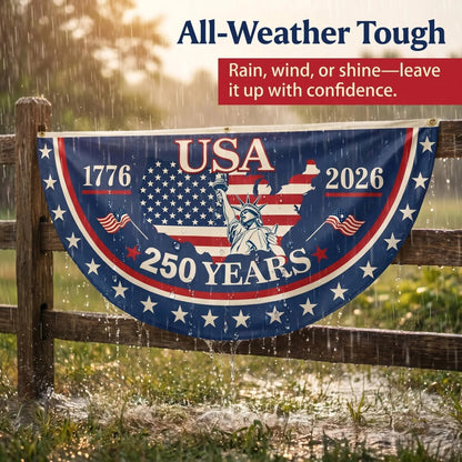 🗽USA 250th Anniversary Flag Half Round Banner🦅-QE