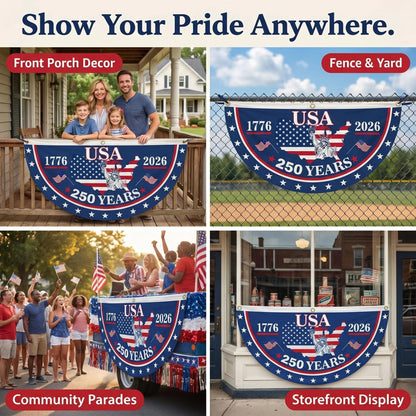 🗽USA 250th Anniversary Flag Half Round Banner🦅-QE